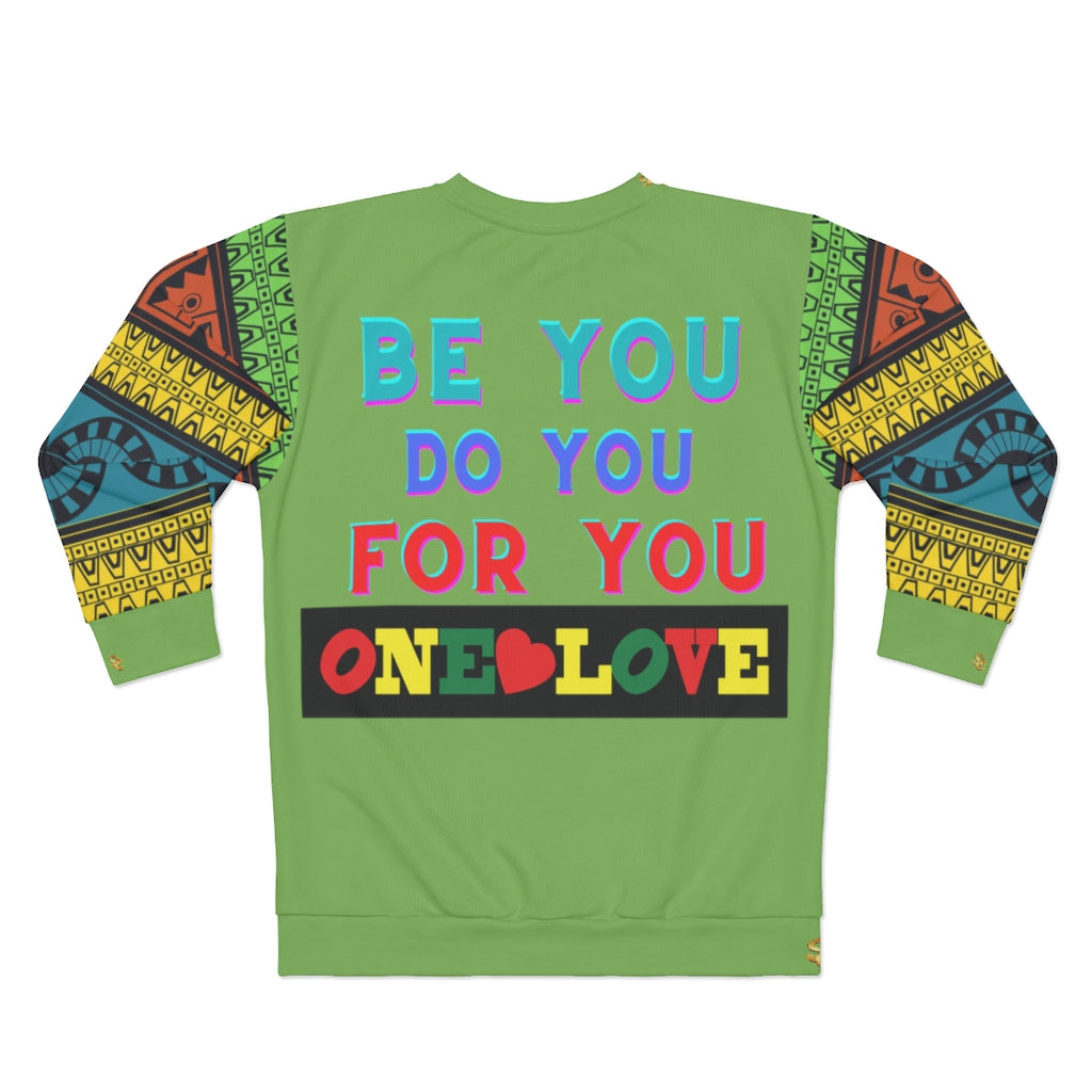 Supernova Be you One Love Sweatshirt