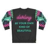 Supernova Be You Beautiful Sweatshirt