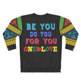 Supernova Be you One Love Sweatshirt