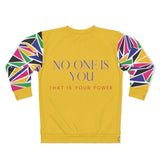 Supernova No One is you Sweatshirt